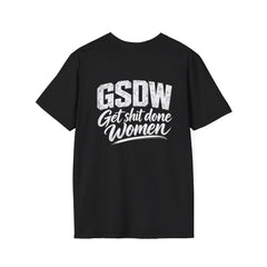 GSDOW Get Shit Done Women Empowerment T-Shirt