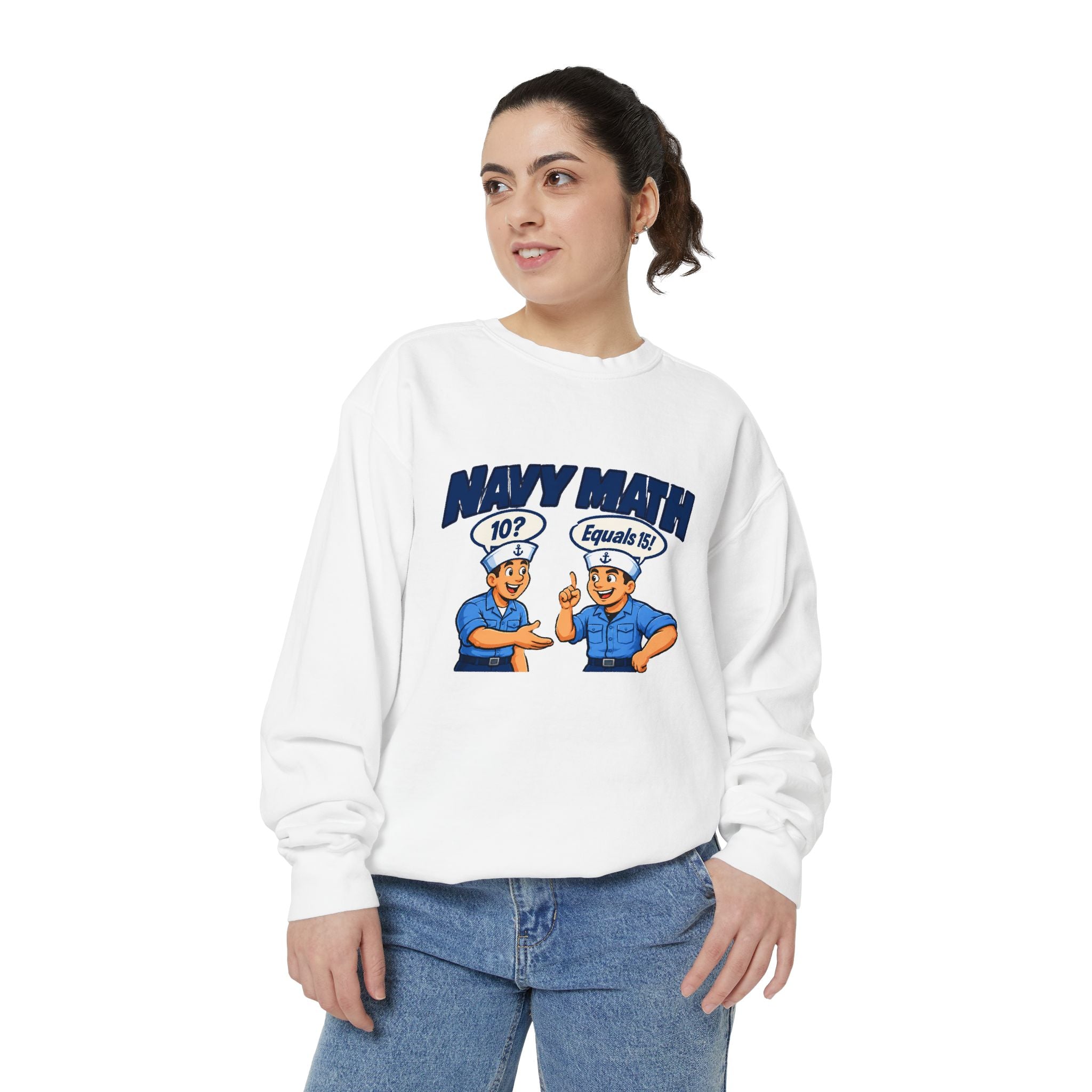 Navy Math Sweatshirt — Retro Sailor Graphic "10? Equals 15!" Crewneck