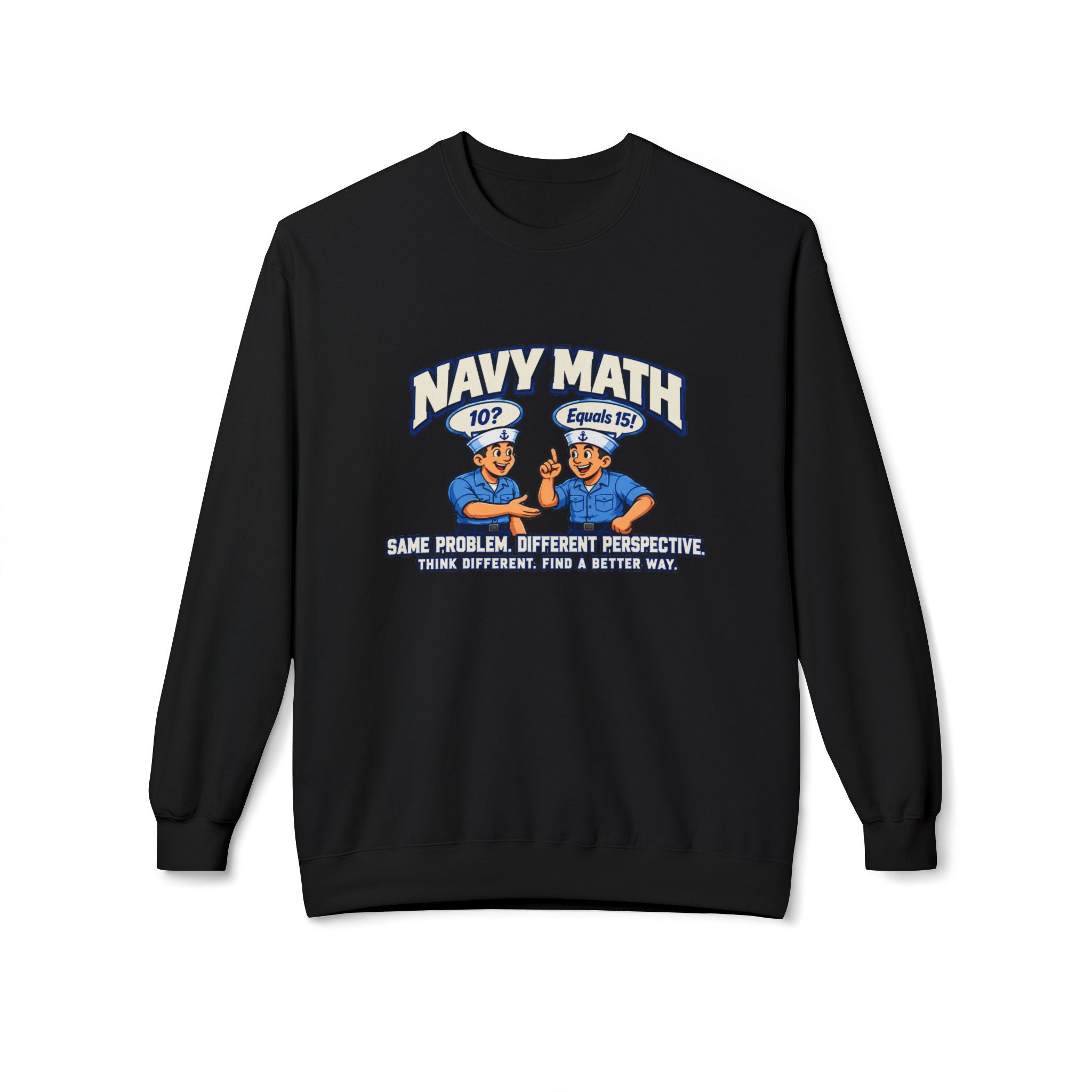 Navy Math Crewneck Sweatshirt – 'Same Problem, Different Perspective' Naval Humor